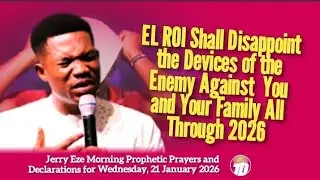 NSPPD 21 JANUARY 2026 - PASTOR JERRY EZE LIVE TODAY PROPHETIC DECLARATIONS AND PRAYERS