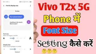 Vivo T2x 5G Phone Me Font Size Kaise Badhaye || How To Increase Font Size 