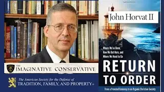 INTERVIEW WITH John Horvat &ndash; Writer - Imaginative Conservative
