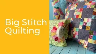 How to Big Stitch Quilt