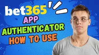 Bet365 Authenticator App - How To Use Bet365 Authenticator App - Bet365 Kaise Use Kare - Bet365 2022