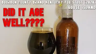 Bourbon County Brand Kentucky Fog Stout (2020) | Goose Island | Beer Review | Did it age well??