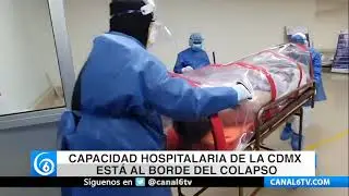Capacidad hospitalaria de la CDMX est&aacute; al borde del colapso