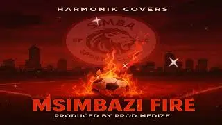 Simba SC Anthem - Msimbazi Fire  | HarmoniK Covers (Official Audio 2025)