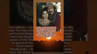 Tom Selleck and Laura San Giacomo &ndash; Smooth Operator Meets Wild Card #vintage #western  #cowboys