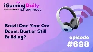 Ep 698: Brazil One Year On: Boom, Bust or Still Building?