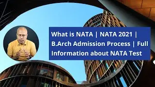 What is NATA | NATA 2022 | B.Arch Admission Process | Full Information about NATA Test
