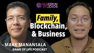 Mark Dave Manansala (Founder/Host of Game of Life podcast): Family, Blockchain, & Business #9
