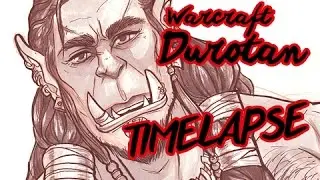 TIMELAPSE - Durotan (from Warcraft)