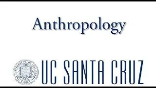 Anthropology - UCSC Majors
