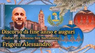 Discorso di fine anno del Sindaco Alessandro Frigeni Almenno San Bartolomeo