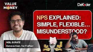 Is NPS India&rsquo;s Most Misunderstood Investment? | Value For Money with Neil Borate (Part 1)