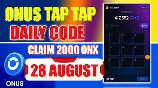 ONX Daily Code Today | ONUS Tap Tap Tap Daily Code Today 28 August |  $ONX Coin Airdrop