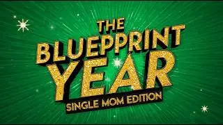 This is What I'm Doing This Year (Single Moms Welcome)