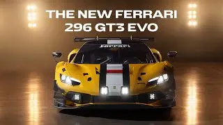 Introducing the Ferrari 296 GT3 Evo