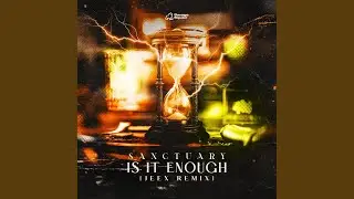 IS IT ENOUGH (JEEX Remix)