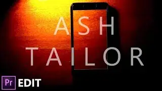 Edit like ASH TAILOR