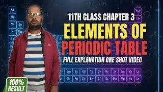 #class 11#chemistry #ch-3#elements of periodic table # study