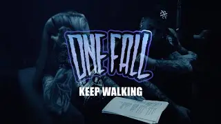 ONE FALL - Keep Walking (Official Music Video)