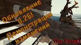 The Forest 0.26 ☢ Обзор ☢ Изучаем обновление! ☢ #21