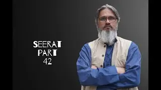 Miraj | Seerat | Part 42 | Ab Basit Jamal Bukhari