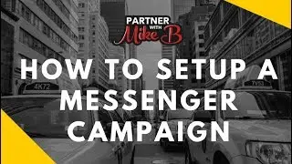 How to Setup a Facebook Messenger Campaign [LIVE]