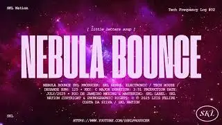 SKL - Nebula Bounce [Tech Frequency Log #02 &middot; little letters soup EP]