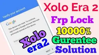 Xolo era 2 Frp reset | Xolo era 2 google bypass | xolo era 2 frp lock remove
