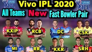 Vivo IPL 2020 All Teams Fast Bowler List | All Teams Fast Bowler Pair IPL 2020 | Best Fast Bowler