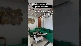 ⭐JMS Nation sector 95 A Most prime location Investment start 1.25cr only #property #jms #newgurgao
