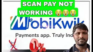 MOBIKWIK ZIP PAY LATER SCAN AND PAY NOT WORKING | MOBIKWIK | MOBIKWIK ZIP PAY LATER | 😭😭😭