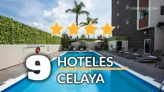 9 Hoteles 4 Estrellas en Celaya