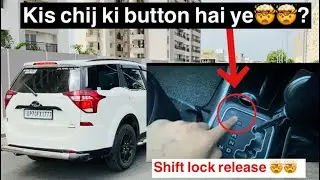 Xuv500 me kaise kam karta hai shift lock release #automobile #mahindra