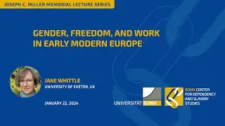 Gender, Freedom, and Work in Early Modern Europe