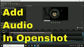 Add Audio In Openshot | How To Add Audio In Openshot In Hindi | Openshot Add Audio Track