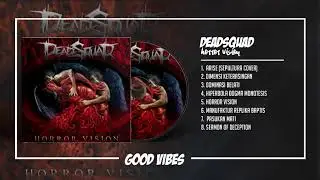 DeadSquad - Horror Vision (2009) [FULL ALBUM]