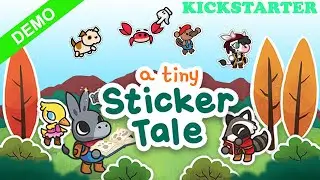 Kickstarter DEMO | A Tiny Sticker Tale | First Look