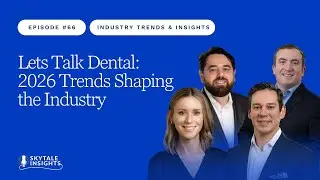 Let's Talk Dental: 2026 Trends Shaping the Industry