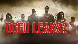 DCEU Leaks & Rumors
