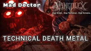MAD DOCTOR - TECHNICAL DEATH METAL - BEAST ALBUM - VANcolex 