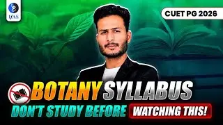 CUET PG Botany Syllabus 2026: Must-Know for Entrance Exam!