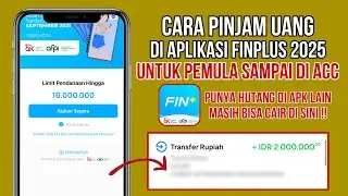 RESMI OJK✅ CARA PINJAM UANG DI APLIKASI FINPLUS 2025 UNTUK PEMULA SAMPAI DI ACC !