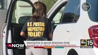Bizzare day of twists in turns of what&rsquo;s going on in Ahwatukee home