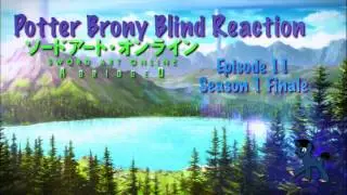 Redirect PotterBrony Blind Reaction Sword Art Online Abridged Episode 11 Season Finale