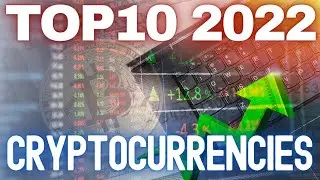 Cryptocurrencies Worth Buying? My 2022 Top 10 Cryptocurrency Projects!