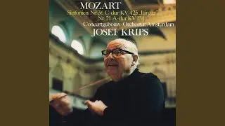 Mozart: Symphony No. 36 in C Major, K. 425 