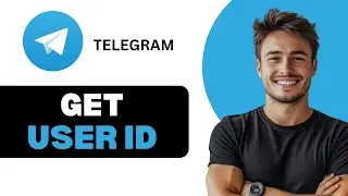 How To Get User ID On Telegram 2025