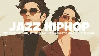 🎺「One Melody, Four Worlds – Part 9 (C/D Edition) | NUCITY GROOVES」🎹🥁JAZZHIPHOP PLAYLIST