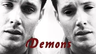 SUPERNATURAL ★ Dean Winchester ★ My Demons