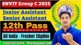 📢 12th Pass - Central Govt⚠️सरकारी नौकरी  ✅ SVNIT Junior Assistant Recruitment 2025